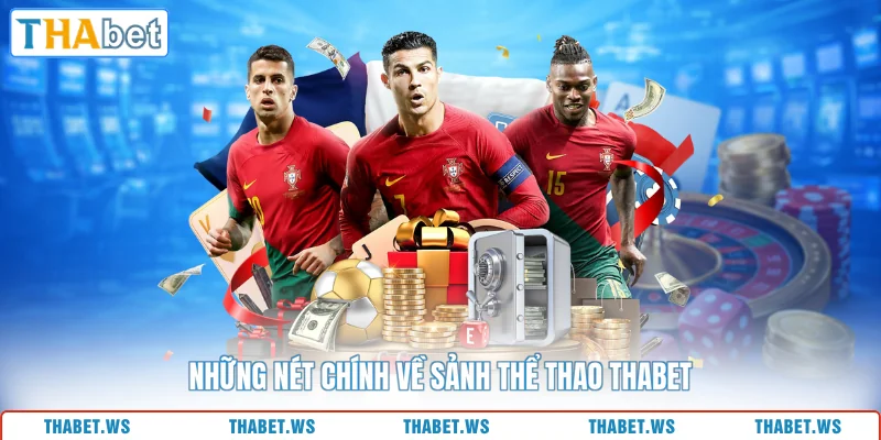 Những nét chính về sảnh thể thao THABET